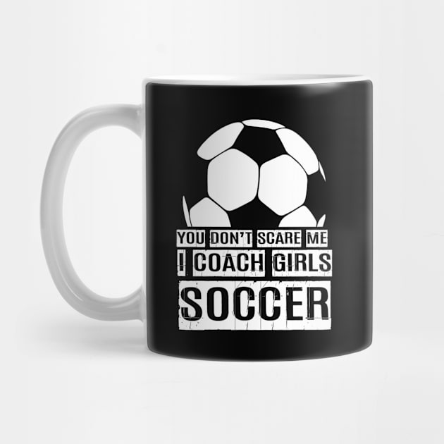 Girls Soccer Coach, I Coach Girls Soccer, Soccer Coach Gift by jmgoutdoors